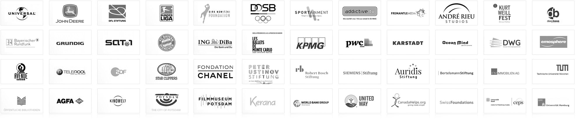 Some Companies and Projects I have worked for ... Universal Music, Nordcapital, BR - Bayerischer Rundfunk, Bayerisches Fernsehen, Bundesliga, DFL, DOSB Deutscher Olympischer Sportbund, Dirk Nowitzki Foundation Stiftung, GRUNDIG, Sat.1, FC Bayern, Telepool, ZDF, Star Clippers, Oeffentliche Bibliotheken, AGFA, Kinowelt, City of Potsdam, JOHN DEERE, Bundesliga, DFL Stiftung, FONDACION CHANEL, Freemantle Media, Sportainment AG, Andre Rieu Studios, Siemens Stiftung, Robert Bosch Stiftung, Aurides Stiftung, DFL Stiftung, Les Ballets de Montecarlo, SIEMENS STIFTUNG, IFM Immobilien, ...
